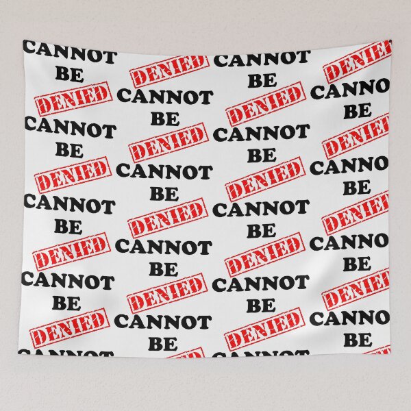 Item preview, CANNOT BE DENIED designed and sold by DomGDesign.