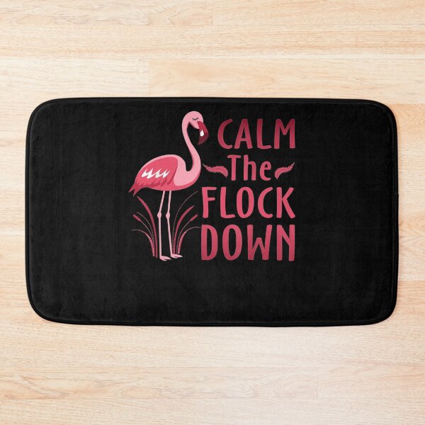 Item preview, Calm The Flock Down designed and sold by whitneyiott9632.
