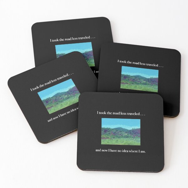 Item preview, I took the road less traveled, don’t know where I am, hiking humor, opt outside designed and sold by The Snarky  Psychologist.