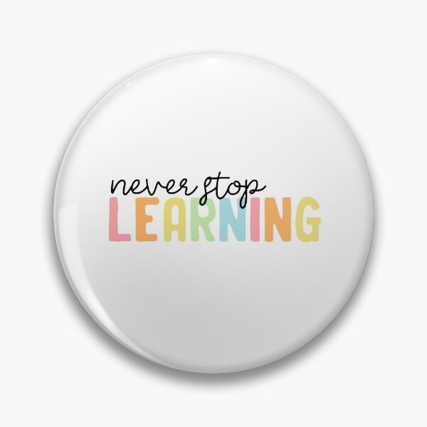 Item preview, never stop learning designed and sold by stephaniewhiite.