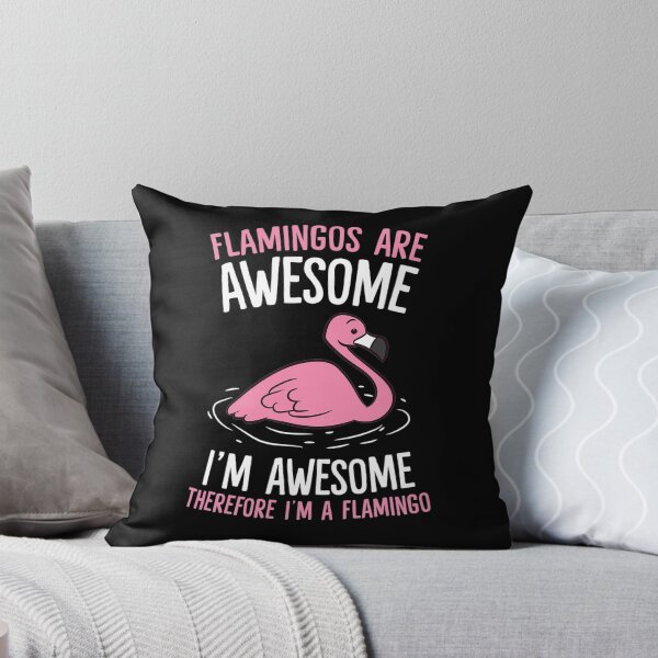 Item preview, Flamingos Are Awesome, I'm A Flamingo designed and sold by whitneyiott9632.