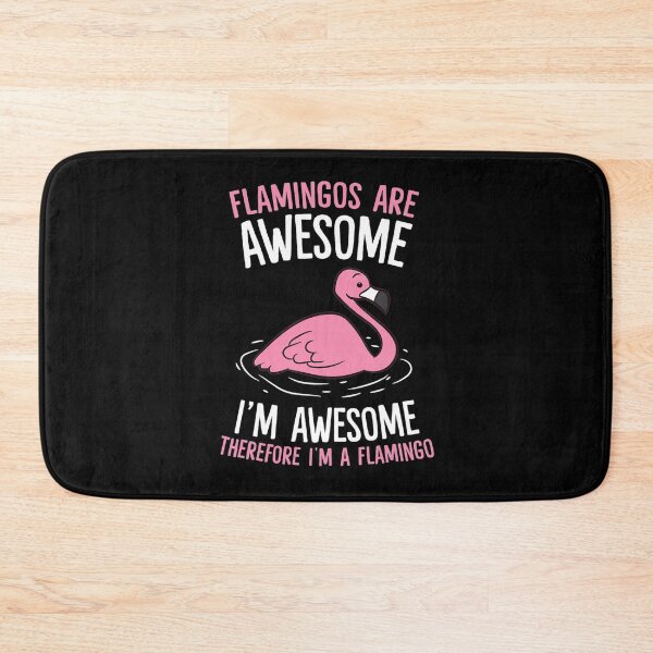 Item preview, Flamingos Are Awesome, I'm A Flamingo designed and sold by whitneyiott9632.