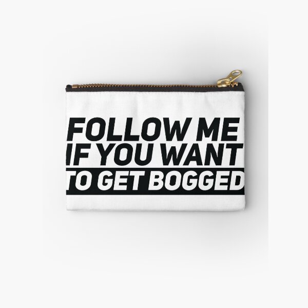 Item preview, Follow me if you want get bogged designed and sold by Gooderestx4.