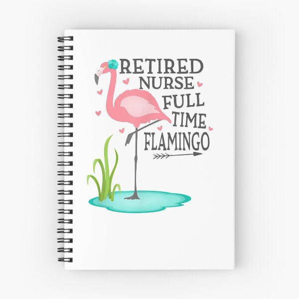 Item preview, Retired Nurse Full Time Flamingo designed and sold by whitneyiott9632.