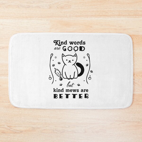 Item preview, Kinds Are Good But Kind Mews Are Better- Cat Puns designed and sold by shivani21061993.