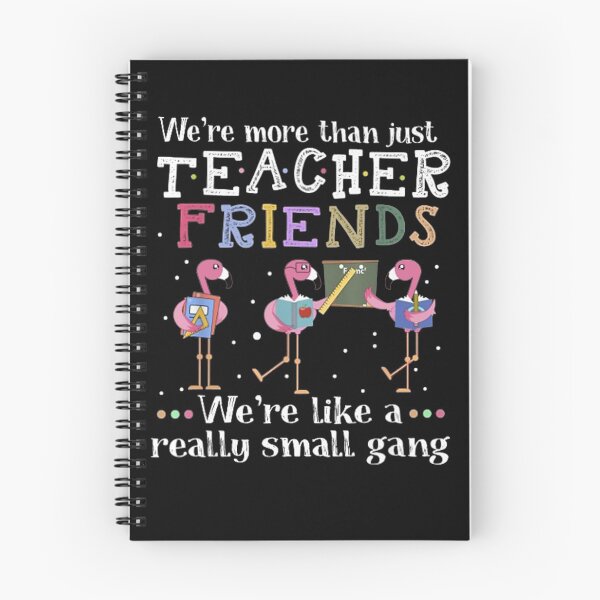 Item preview, We're More Than Just Teacher Friends Flamingo designed and sold by whitneyiott9632.