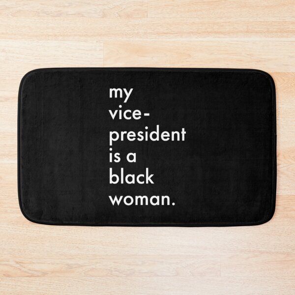 Item preview, My Vice President Is A Black Woman designed and sold by karamzack.