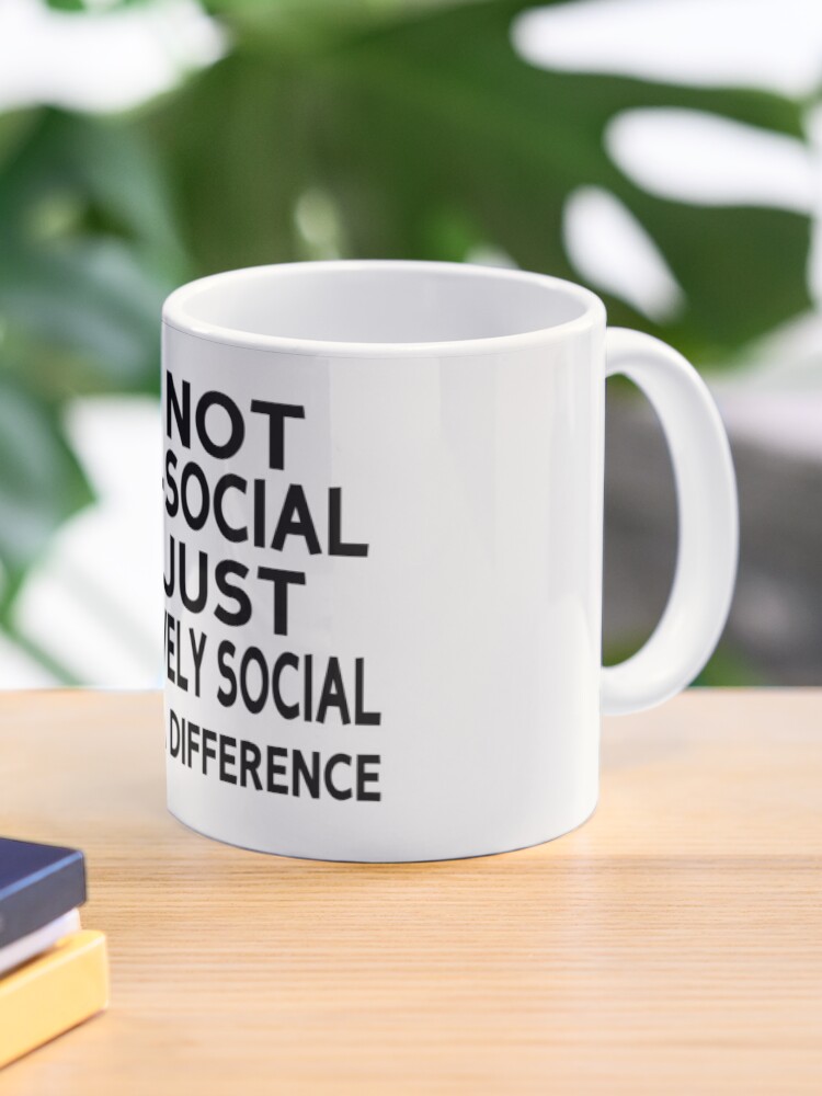 Mug Je suis sociable mais pas avec toi