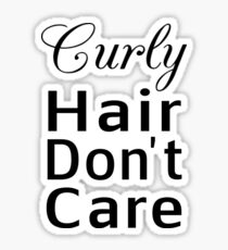 Curly Hair Don't Care Sticker