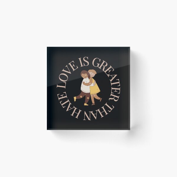 Item preview, LOVE IS GREATER THAN HATE Design designed and sold by LevelUpMerch.