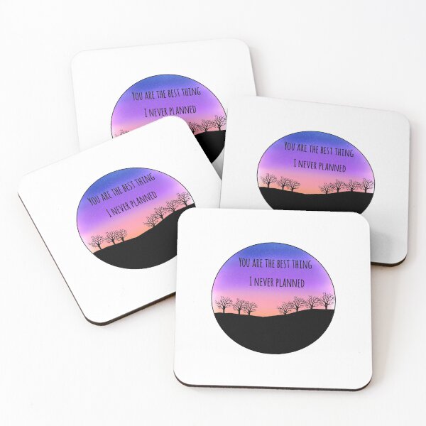 Item preview, "You are the best thing I never planned" quote designed and sold by Kstickers00.