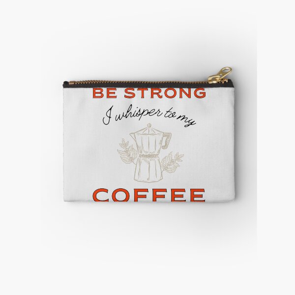 Item preview, Be strong, I whispered to my coffee - coffee maker illustration - funny designed and sold by Atleta-Cali.