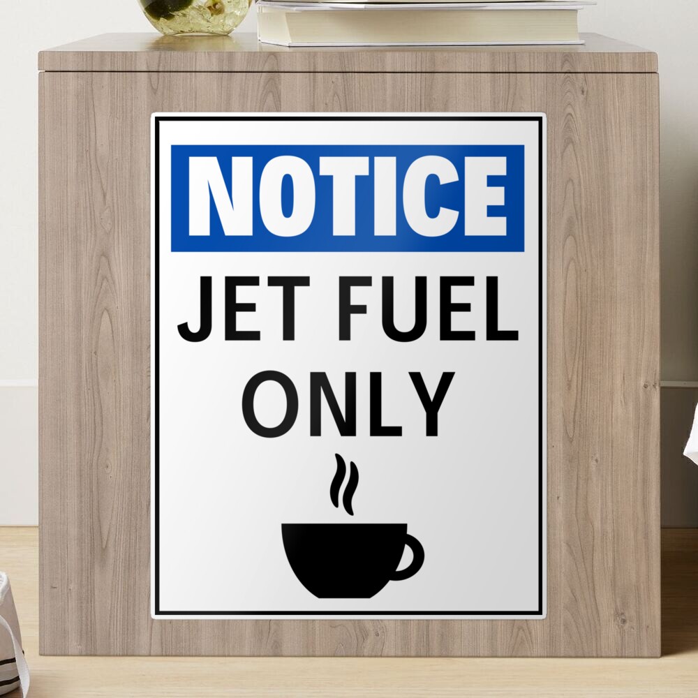 Coffee Mug - Jet Fuel Only