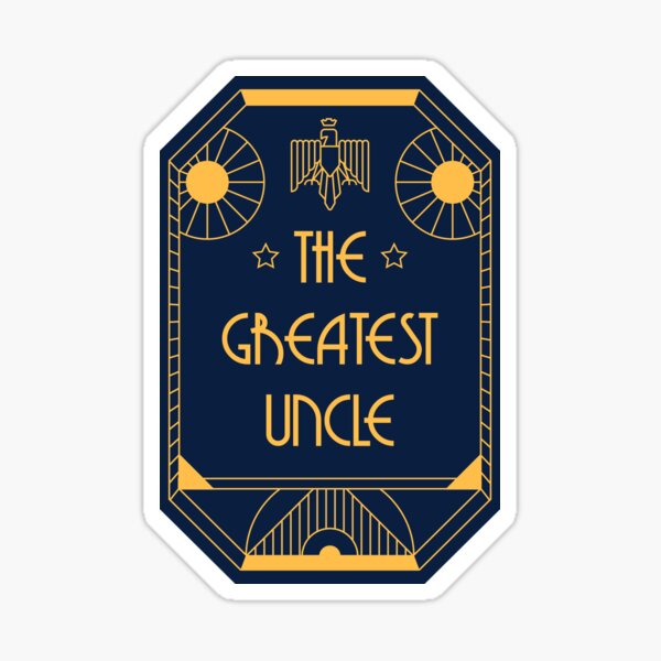 The Greatest Uncle - Art Deco Medal of Honor Sticker