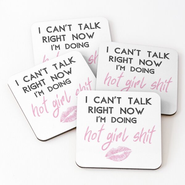 Item preview, I can’t talk right now I’m doing hot girl shit designed and sold by Gerhanj.