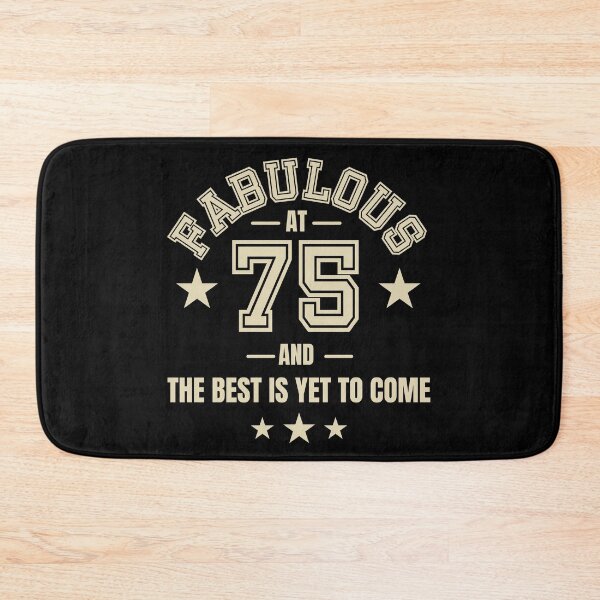 Item preview, 75th Birthday Gift for Men and Women | Fabulous at 75 and The Best is Yet to Come  designed and sold by InkItStudio.