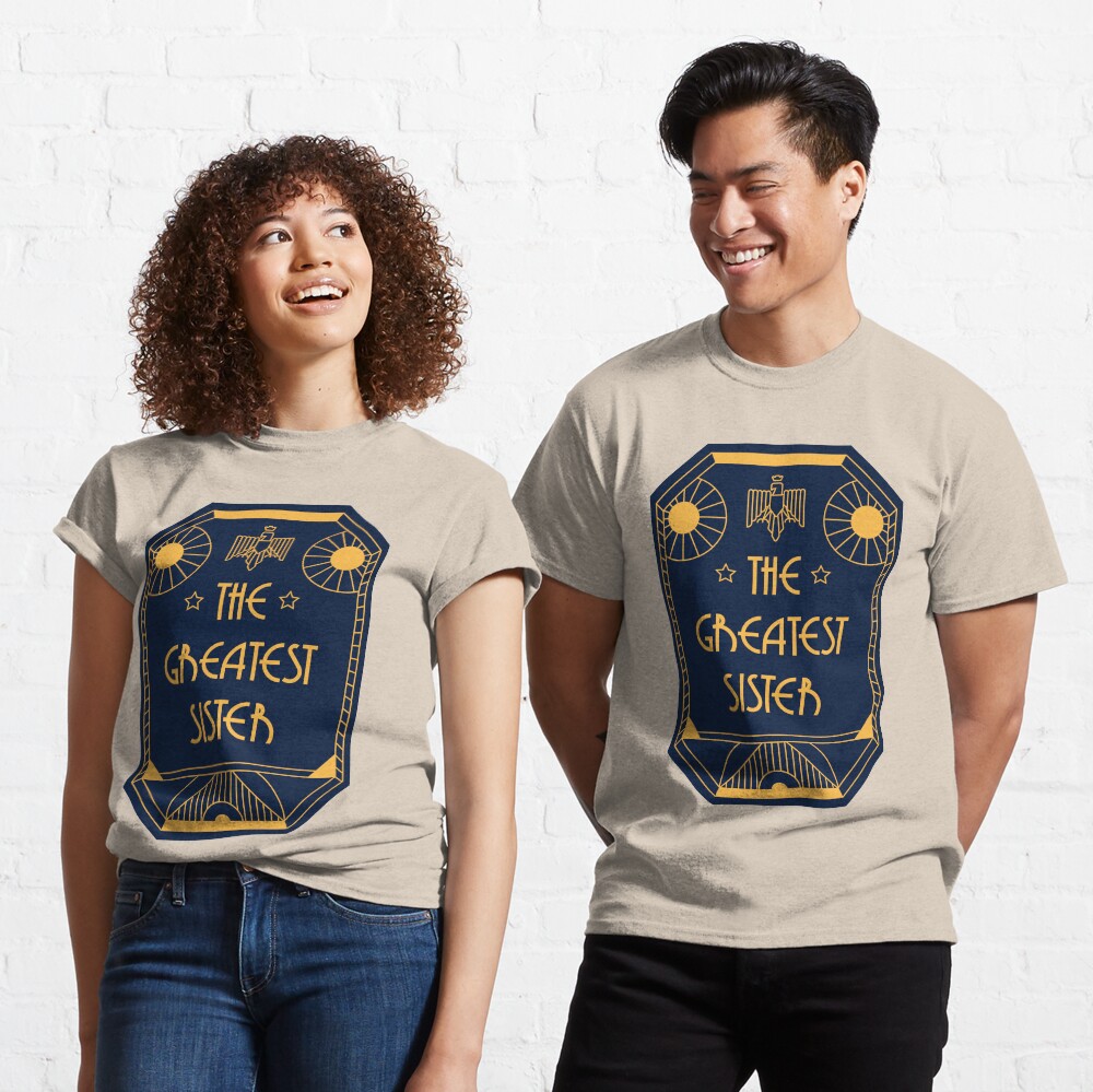 The Greatest Sister - Art Deco Medal of Honor Classic T-Shirt