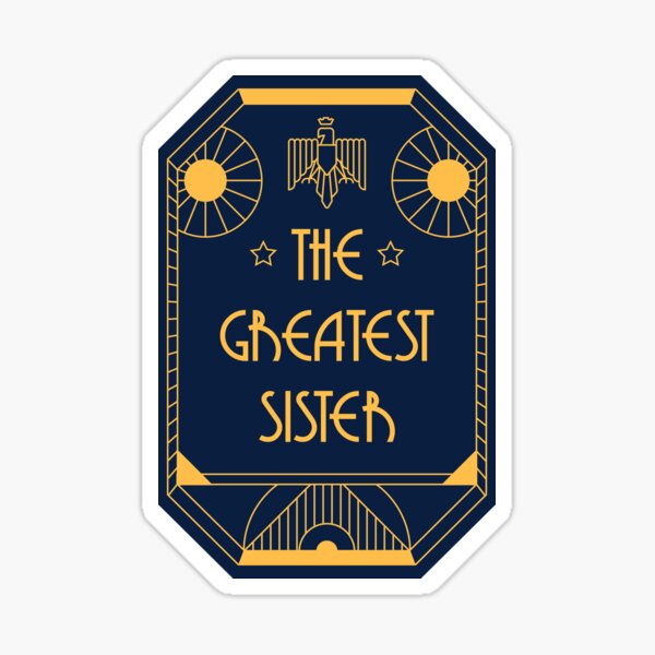 The Greatest Sister - Art Deco Medal of Honor Sticker