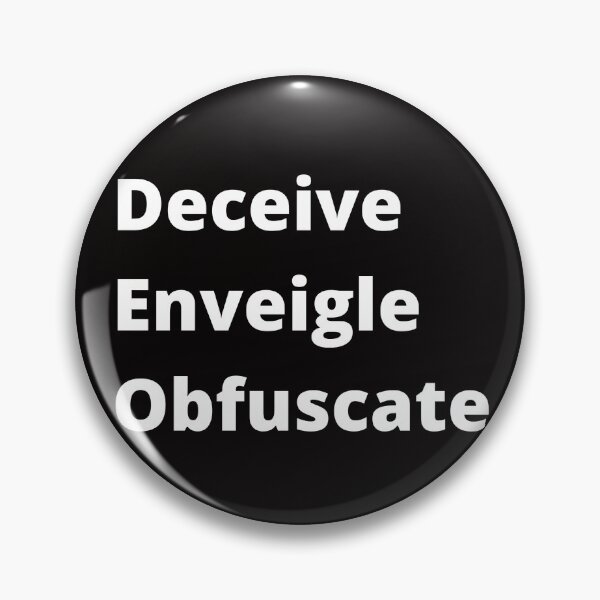 Item preview, Deceive, enveigle ,obfiscate. designed and sold by shane62.