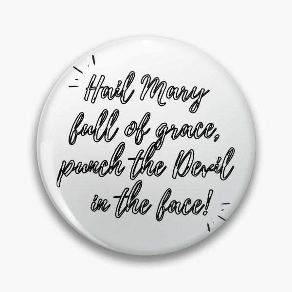 Item preview, Hail Mary, Punch the Devil (black hollow text) designed and sold by Grace Feucht.