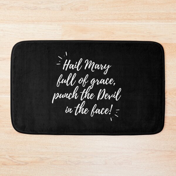 Item preview, Hail Mary, Punch the Devil (white text) designed and sold by Grace Feucht.