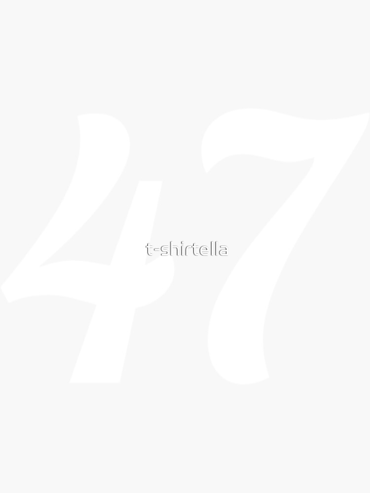"Number 47 White" Sticker by tshirtella Redbubble