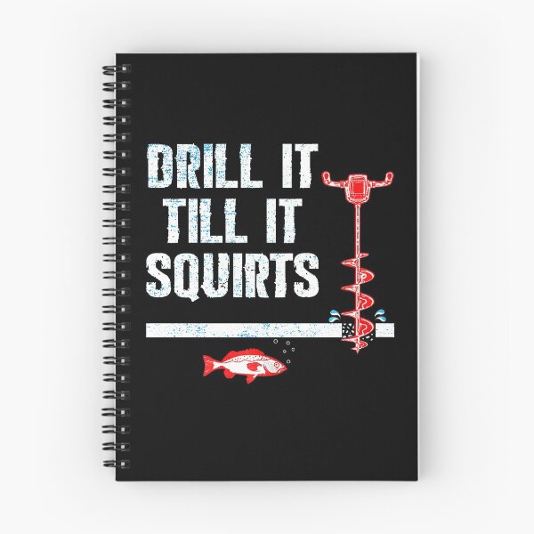 Item preview, Ice Fishing Drill it till it Squirts! designed and sold by davidcgonzale.