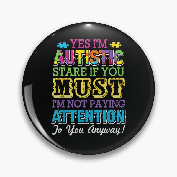Item preview, Yes I'm Autistic Stare If You Must Funny Autism Gift designed and sold by lolahomya.