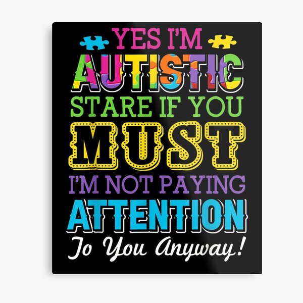 Item preview, Yes I'm Autistic Stare If You Must Funny Autism Gift designed and sold by lolahomya.