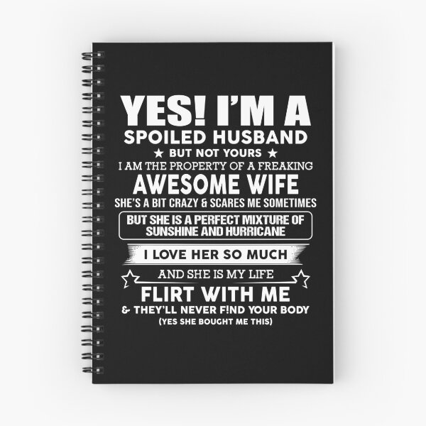 Item preview, Yes I'm A Spoiled Husband But Not Yours I Am The Property Of A Freaking Awesome Wife 95 designed and sold by davidcgonzale.