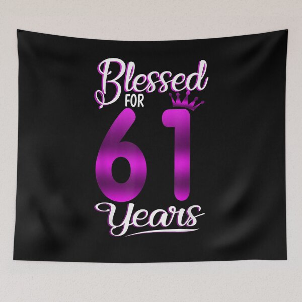 Item preview, Birthday Blessed For 61 Years designed and sold by lolahomya.