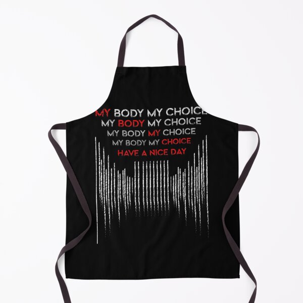 Item preview, My Body My Choice Have A Nice Day Motivational Inspirational Women Empowerment Grl Power Encouragement Sorority designed and sold by shirti.