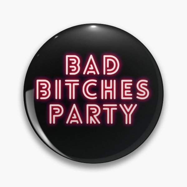 Item preview, Bad bitches Party designed and sold by KeleCo.