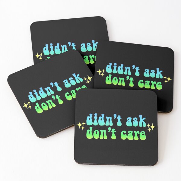 Item preview, didn't ask don't care sparkly gradient Meme Text designed and sold by everything4eva.