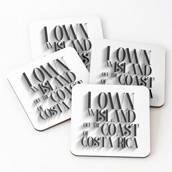 Item preview, I Own An Island Off The Coast Of Costa Rica designed and sold by digitalknight.
