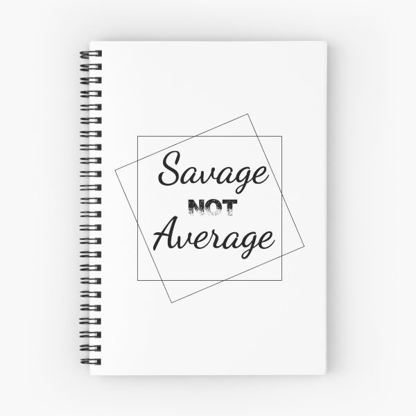 Item preview, Savage Not Average  designed and sold by Waternez.
