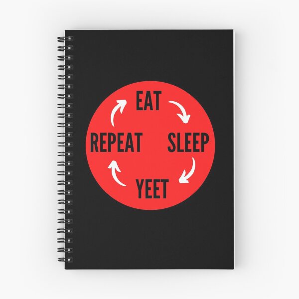 Item preview, Eat Sleep Yeet Repeat designed and sold by NikitaAg.
