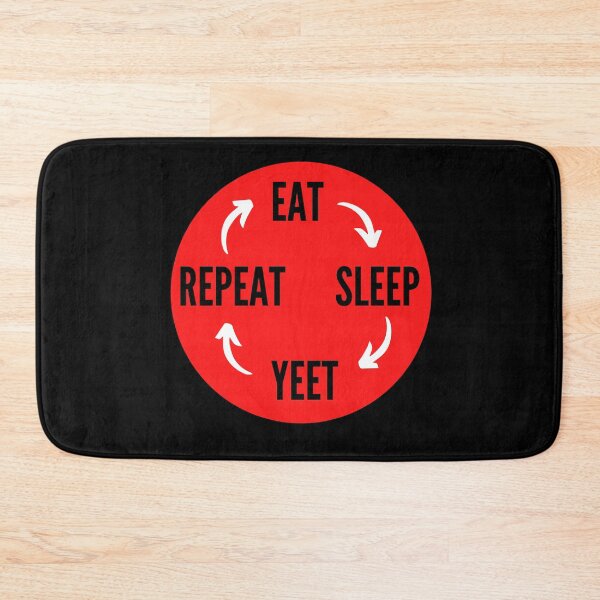 Item preview, Eat Sleep Yeet Repeat designed and sold by NikitaAg.