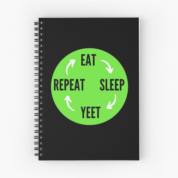Item preview, Eat Sleep Yeet Repeat designed and sold by NikitaAg.