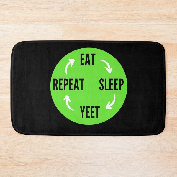 Item preview, Eat Sleep Yeet Repeat designed and sold by NikitaAg.