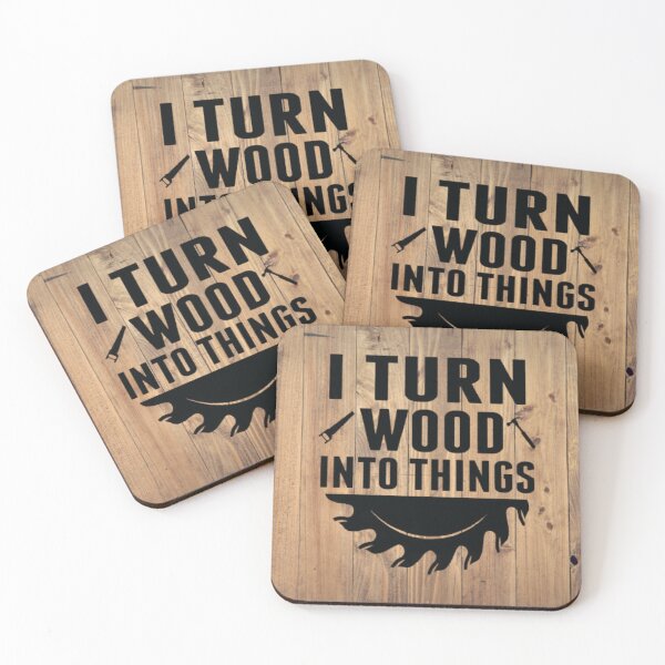 Item preview, I turn wood into things  designed and sold by wardrop24.