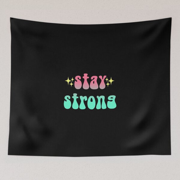 Item preview, stay strong sparkly gradient Meme Text designed and sold by everything4eva.