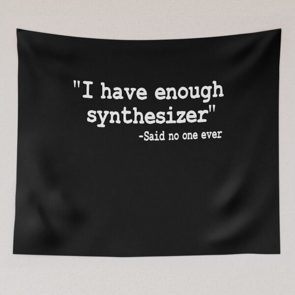 Item preview, Funny I Have Enough Synthesizer Modular Analog designed and sold by Stronzi.