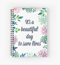Cuaderno de espiral Es un hermoso día para salvar vidas