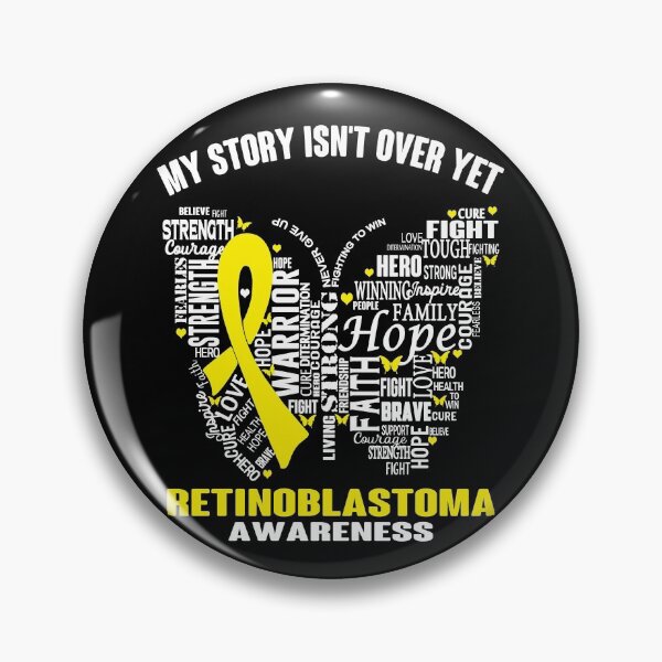 Item preview, My Story Isn't Over Yet Retinoblastoma Awareness designed and sold by RidnerStore.