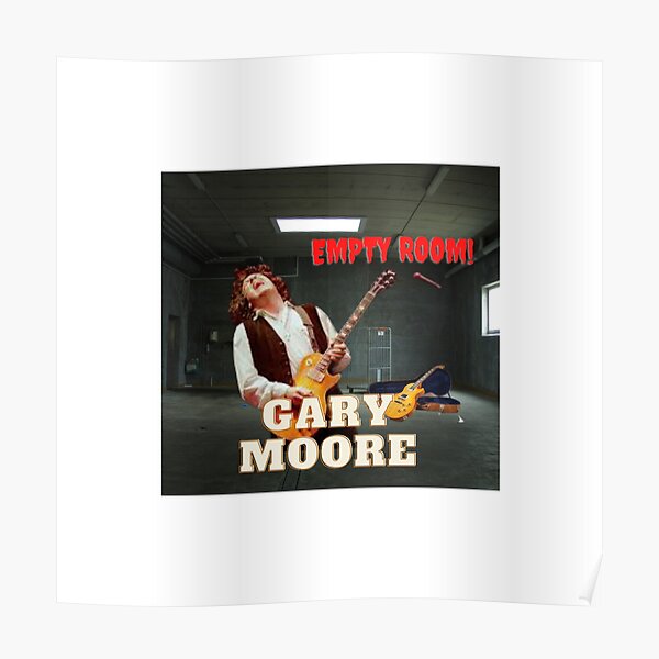 The Best Of Gary Moore Poster For Sale By Shahrone Redbubble