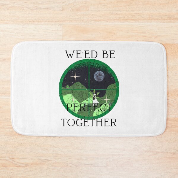 Item preview, Weed Be Perfect Together. Smart Successful Stoner. Weed Memes designed and sold by AlfaEcho.