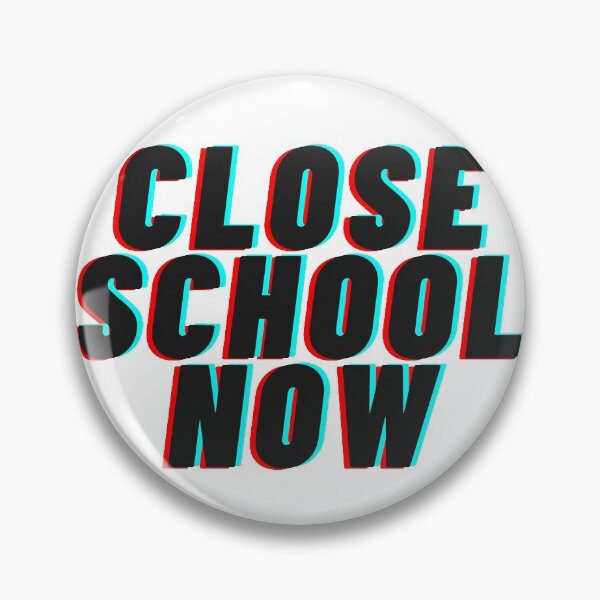 Item preview, Close school now designed and sold by Raseelvm.