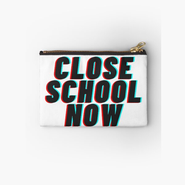 Item preview, Close school now designed and sold by Raseelvm.