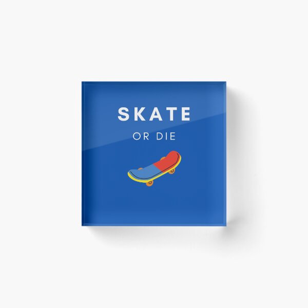 Item preview, Skate Or Die designed and sold by OscarJac.